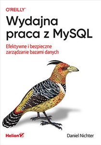 Obrazek Wydajna praca z MySQL. Efektywne i bezpieczne zarządzanie bazami danych