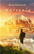 Zobacz : Marzenia - Maciej Wiszniewski