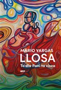 Zobacz : To dla Pan... - Mario Vargas Llosa