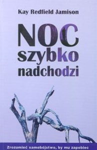 Obrazek Noc szybko nadchodzi Zrozumieć samobójstwo, by mu zapobiec