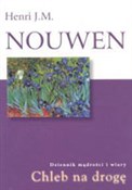Chleb na d... - Henri J. M. Nouwen -  polnische Bücher