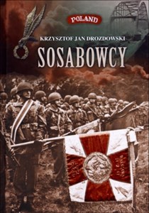 Obrazek Sosabowcy Z dziejów 1 Samodzielnej Brygady Spadochronowej