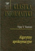 Polska książka : Algorytmy ... - Vijay V. Vazirani