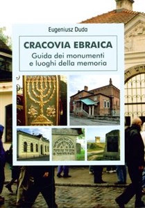 Bild von Cracovia Ebraica Żydowski Kraków Przewodnik po zabytkach i miejscach pamięci. Wydanie włoskie