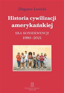 Obrazek Historia cywilizacji amerykańskiej 1980-2021