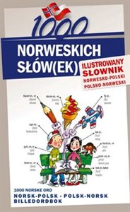 Bild von 1000 norweskich słów(ek) Ilustrowany słownik norwesko polski polsko norweski 1000 NORSKE ORD Norsk-polsk polsk-norsk billedordbok