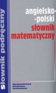 Obrazek Słownik matematyczny angielsko - polski Słownik podręczny
