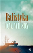 Polska książka : Balistyka - D.W. Wilson