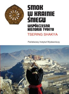 Obrazek Smok w Krainie Śniegu Współczesna historia Tybetu