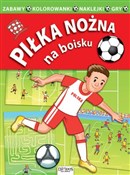 Polnische buch : Piłka nożn... - Opracowanie Zbiorowe
