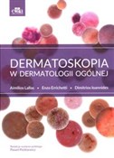 Zobacz : Dermatosko... - A. Lallas, E. Errichetti, D. Ioannides