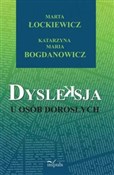 Książka : Dysleksja ... - Marta Łockiewicz, Katarzyna Maria Bogdanowicz