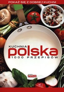 Obrazek Kuchnia polska 1000 przepisów