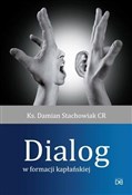 Dialog w f... - Ks. Damian Stachowiak CR - buch auf polnisch 