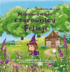 Obrazek Magiczny eliksir czarownicy Felicji