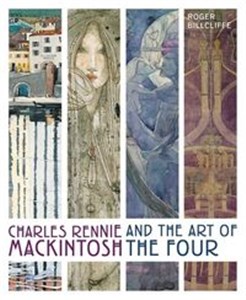 Obrazek Charles Rennie Mackintosh and the Art of the Four