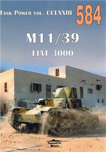 Bild von M11/39 Fiat 3000. Tank power vol. CCLXXIII nr 584