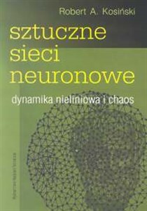 Obrazek Sztuczne sieci neuronowe Dynamika nieliniowa i chaos