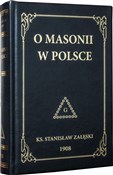 O masonii ... - Stanisław Załęski -  polnische Bücher