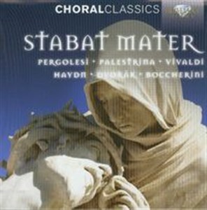 Obrazek Stabat Mater Pergolesi Palestrina, Vivaldi, Haydn, Dvorak, Boccherini