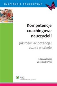 Bild von Kompetencje coachingowe nauczycieli Jak rozwijać potencjał ucznia w szkole