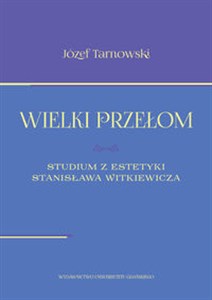 Bild von Wielki przełom Studium z estetyki Stanisława Witkiewicza