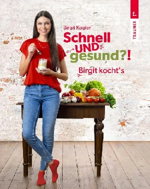 Bild von BIRGIT, K: SCHNELL UND GESUND?!
