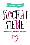 Polska książka : Kochaj sie... - Eva-Maria Zurhorst