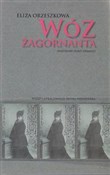 Wóz Żagorn... - Eliza Orzeszkowa - buch auf polnisch 