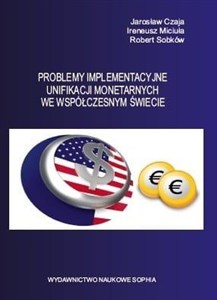 Obrazek Problemy implementacyjne unifikacji monetarnych...