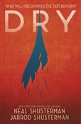 Zobacz : Dry - Jarrod Shusterman, Neal Shusterman