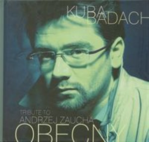 Obrazek Tribute to Andrzej Zaucha Obecny