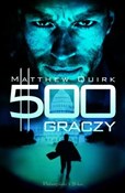 500 graczy... - Matthew Quirk -  polnische Bücher