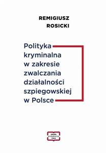 Bild von Polityka kryminalna w zakresie zwalczania działalności szpiegowskiej w Polsce