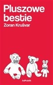 Książka : Pluszowe b... - Zoran Krusvar