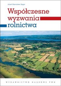 Obrazek Współczesne wyzwania rolnictwa Paradygmaty - globalizacja - polityka