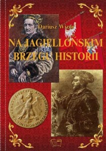 Obrazek Na Jagiellońskim Brzegu Historii
