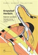 Bajkowe op... - Krzysztof Herdzin -  Książka z wysyłką do Niemiec 