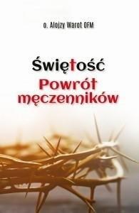 Obrazek Świętość. Powrót męczenników