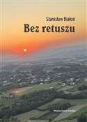 Polska książka : Bez retusz... - Stanisław Białoń