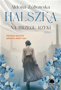Obrazek Halszka Tom 1 Na brzegu rzeki
