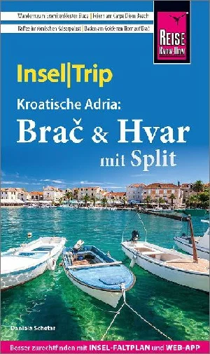Obrazek SCHETAR, D: REISE KNOW-HOW INSELTRIP BRA? & HVAR MIT SPLIT