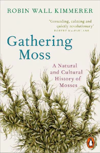Bild von KIMMERER, R: GATHERING MOSS
