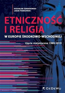 Bild von Etniczność i religia w Europie Środkowo-Wschodniej. Ujęcie statystyczne 1989-2019