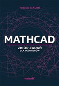 Książka : Mathcad Zb... - Tadeusz Białoń