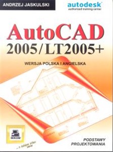 Obrazek AutoCAD 2005/LT2005+. Podstawy projektowania