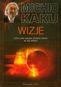 Polska książka : Wizje czyl... - Michio Kaku