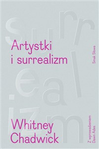 Obrazek Artystki i surrealizm Women Artists and the Surrealist Movement