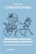 Zapomniane... - Waldemar Chrostowski -  Polnische Buchandlung 