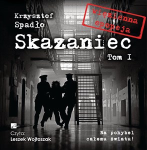 Obrazek [Audiobook] Skazaniec Tom 1 Na pohybel całemu światu!